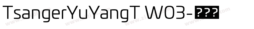 TsangerYuYangT W03字体转换